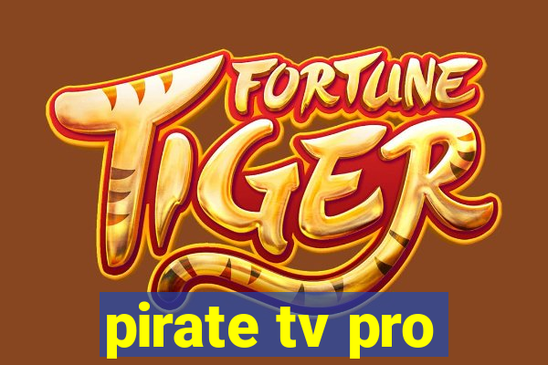 pirate tv pro